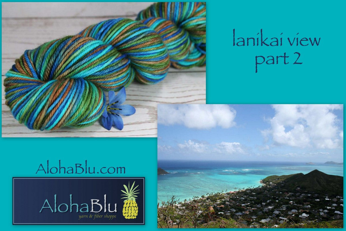 LANIKAI VIEW PART 2: SW Merino - Hand dyed Variegated worsted yarn - Hawaii